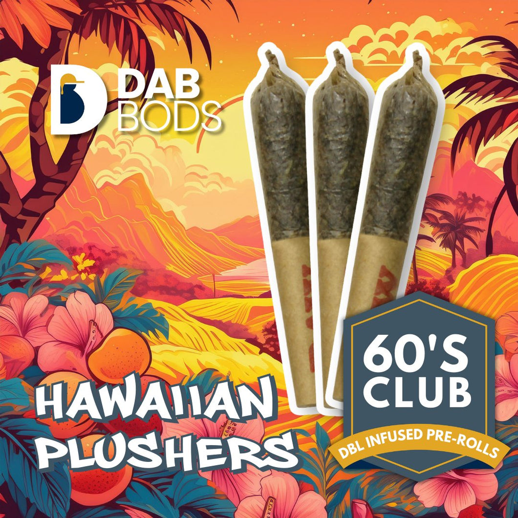 Hawaiian Plushers 60's+ Dbl Infused Pre-Rolls